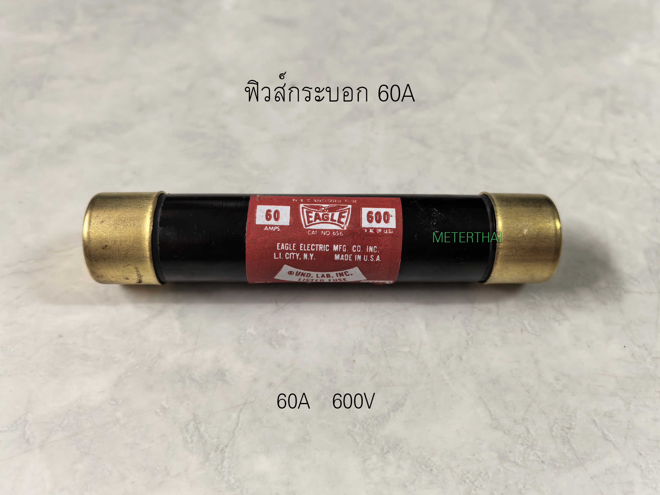 EAGLE ฟิวส์กระบอก 60A 600V Cylinder FUSE ฟิวส์ใส่เซฟตี้สวิทซ์